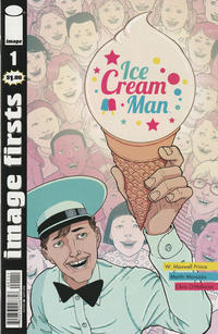 Cover Thumbnail for Image Firsts: Ice Cream Man (Image, 2019 series) #1