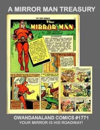 Cover Thumbnail for Gwandanaland Comics (Gwandanaland Comics, 2016 series) #1771 - A Mirror Man Treasury