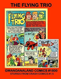 Cover Thumbnail for Gwandanaland Comics (Gwandanaland Comics, 2016 series) #1800 - The Flying Trio