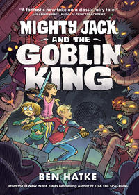 Cover Thumbnail for Mighty Jack (First Second, 2016 series) #2 - Mighty Jack and the Goblin King