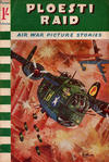Cover for Air War Picture Stories (Pearson, 1961 series) #13 - Ploesti Raid