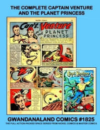 Cover Thumbnail for Gwandanaland Comics (Gwandanaland Comics, 2016 series) #1825 - The Complete Captain Venture and the Planet Princess