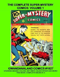 Cover Thumbnail for Gwandanaland Comics (Gwandanaland Comics, 2016 series) #1827 - The Complete Super-Mystery Comics: Volume 1