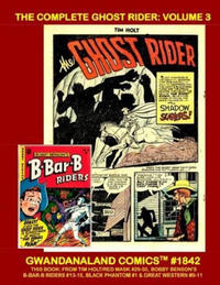 Cover Thumbnail for Gwandanaland Comics (Gwandanaland Comics, 2016 series) #1842 - The Complete Ghost Rider: Volume 3