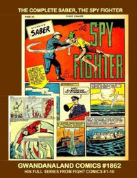 Cover Thumbnail for Gwandanaland Comics (Gwandanaland Comics, 2016 series) #1862 - The Complete Saber, the Spy Hunter