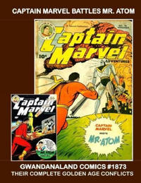 Cover Thumbnail for Gwandanaland Comics (Gwandanaland Comics, 2016 series) #1873 - Captain Marvel Battles Mr. Atom