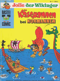 Cover Thumbnail for Bastei-Comic (Bastei Verlag, 1972 series) #7 - Jolle der Wikinger - Käsepannen bei Normannen