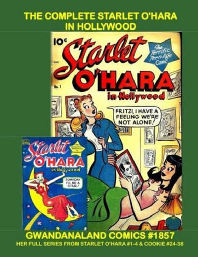 Cover for Gwandanaland Comics (Gwandanaland Comics, 2016 series) #1857 - The Complete Starlet O'Hara in Hollywood