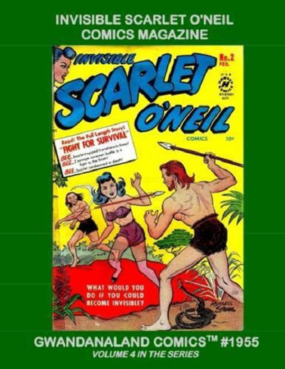 Cover for Gwandanaland Comics (Gwandanaland Comics, 2016 series) #1955 - Invisible Scarlet O'Neil Comics Magazine