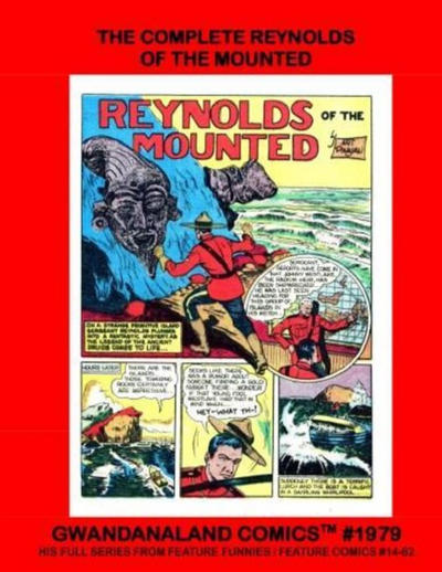Cover for Gwandanaland Comics (Gwandanaland Comics, 2016 series) #1979 - The Complete Reynolds of the Mounted