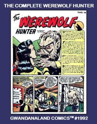 Cover Thumbnail for Gwandanaland Comics (Gwandanaland Comics, 2016 series) #1992 - The Complete Werewolf Hunter
