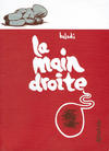 Cover for La main droite (Atrabile, 2004 series) 