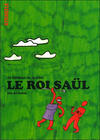 Cover for Le meilleur de la Bible (Atrabile, 2008 series) #3 - Le roi Saül