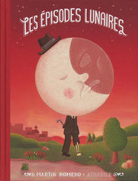 Cover Thumbnail for Les Épisodes Lunaires (Atrabile, 2013 series) 