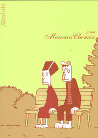Cover Thumbnail for Mauvais chemin (Atrabile, 2004 series) 
