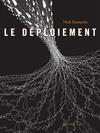Cover for Le Déploiement (Actes Sud, 2016 series) 