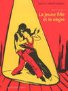 Cover for La Jeune Fille et le Nègre (Actes Sud, 2008 series) #[nn] - Papa et Sophie