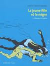 Cover for La Jeune Fille et le Nègre (Actes Sud, 2008 series) #[nn] - Babette et Sophie