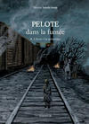 Cover for Pelote dans la fumée (Actes Sud, 2013 series) #2 - L'hiver / Le printemps