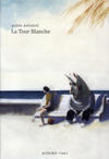 Cover for La Tour Blanche (Actes Sud, 2010 series) 