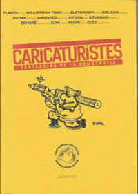 Cover Thumbnail for Caricaturistes - Fantassins de la démocratie (Actes Sud, 2014 series) 