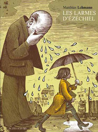 Cover Thumbnail for Les larmes de d'Ézéchiel (Actes Sud, 2009 series) 