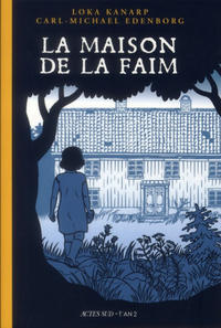 Cover Thumbnail for La Maison de la Faim (Actes Sud, 2011 series) 