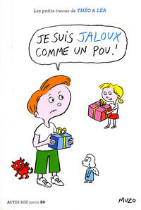 Cover Thumbnail for Les petits tracas de Théo & Léa (Actes Sud, 2016 series) #2 - Je suis jaloux comme un pou!