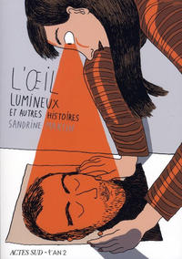 Cover Thumbnail for L'oeil lumineux et autres histoires (Actes Sud, 2008 series) 