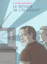 Cover Thumbnail for Le Retour de l'éléphant (Actes Sud, 2006 series) 