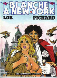 Cover Thumbnail for Blanche Épiphanie (Les Humanoïdes Associés, 1977 series) #4 - Blanche à New York