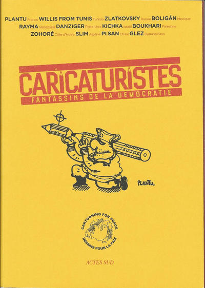 Cover for Caricaturistes - Fantassins de la démocratie (Actes Sud, 2014 series) 