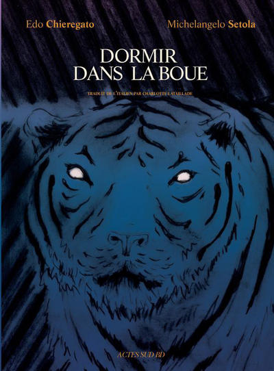 Cover for Dormir dans la boue (Actes Sud, 2016 series) 
