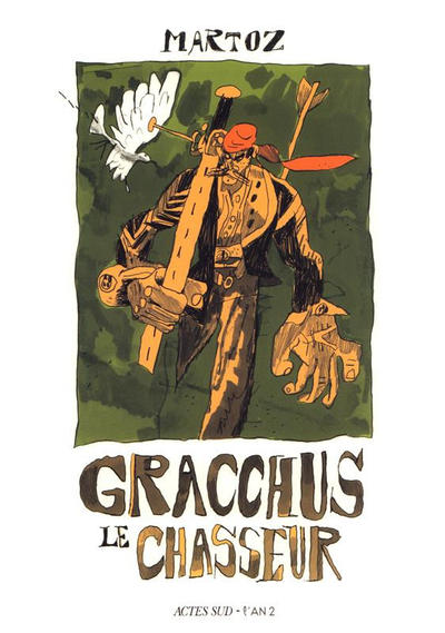 Cover for Gracchus le chasseur (Actes Sud, 2019 series) 