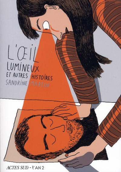 Cover for L'oeil lumineux et autres histoires (Actes Sud, 2008 series) 