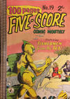 Cover for Five-Score Comic Monthly (K. G. Murray, 1958 series) #19