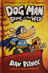 Cover for Dog Man (Scholastic, 2016 series) #6 - Brawl of the Wild