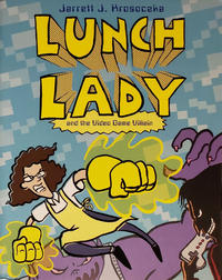 Cover Thumbnail for Lunch Lady (Alfred A. Knopf Publishing, 2009 series) #9 - Lunch Lady and the Video Game Villain