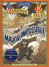 Cover for Nathan Hale's Hazardous Tales (Harry N. Abrams, 2012 series) #[9] - Major Impossible