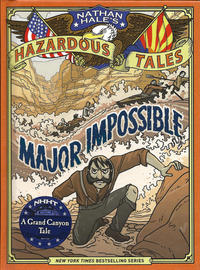 Cover Thumbnail for Nathan Hale's Hazardous Tales (Harry N. Abrams, 2012 series) #[9] - Major Impossible