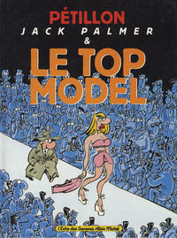 Cover Thumbnail for Jack Palmer (Albin Michel, 1989 series) #11 - Le top model
