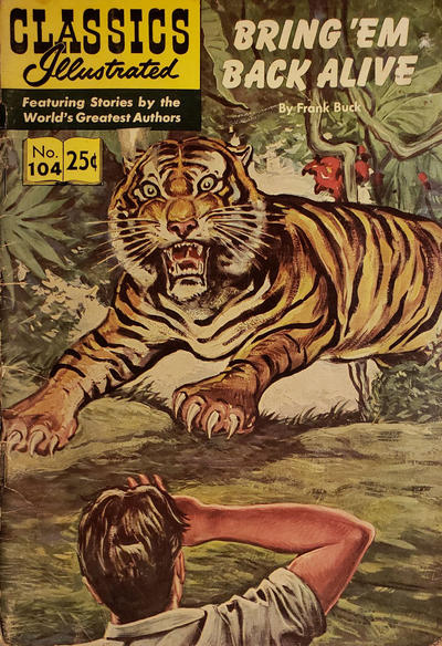 Cover for Classics Illustrated (Gilberton, 1947 series) #104 - Bring 'Em Back Alive [Winter 1969]