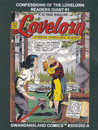 Cover Thumbnail for Gwandanaland Comics (Gwandanaland Comics, 2016 series) #203/262-A - Confessions of the Lovelorn Readers Giant #1