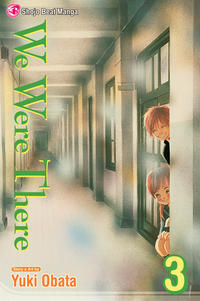 Cover Thumbnail for We Were There (Viz, 2008 series) #3