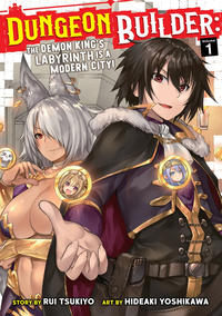 Cover Thumbnail for Dungeon Builder: The Demon King’s Labyrinth Is a Modern City! (Seven Seas Entertainment, 2019 series) #1
