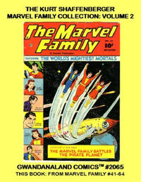 Cover Thumbnail for Gwandanaland Comics (Gwandanaland Comics, 2016 series) #2065 - The Kurt Schaffenberger Marvel Family Collection: Volume 2