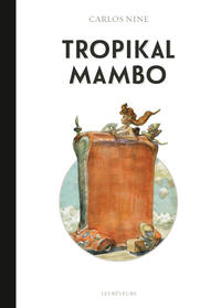 Cover Thumbnail for Tropikal Mambo (Les Rêveurs, 2016 series) 
