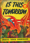 Cover Thumbnail for Is This Tomorrow (1947 series)  [Large 10¢ price circle (version B)]