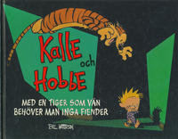 Cover Thumbnail for Kalle och Hobbe: Med en tiger som vän behöver man inga fiender (Bonnier Carlsen, 1997 series) 