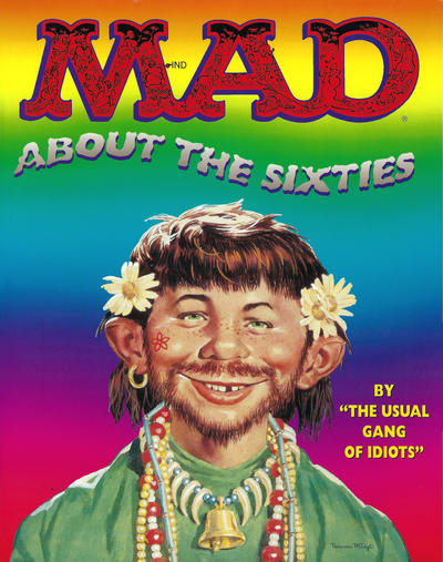 Cover for Mad About the Sixties (Little, Brown, 1995 series) 